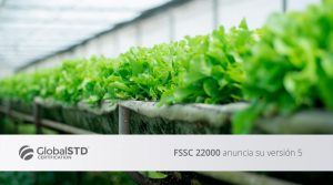 FSSC 22000 anuncia Versión 5